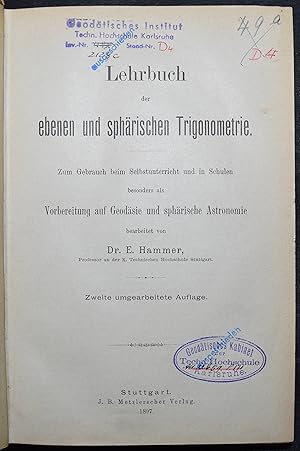 Lehrbuch der ebenen und sphärischen Trigonometrie. Zum Gebrauch beim Selbstunterricht und in Schu...