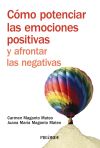 Imagen del vendedor de Cmo potenciar las emociones positivas y afrontar las negativas a la venta por Agapea Libros