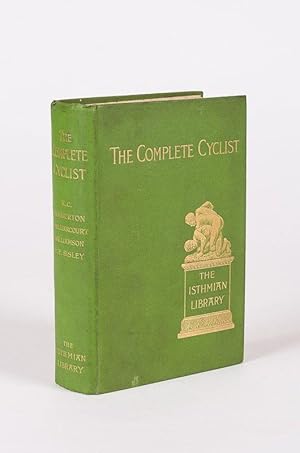 Seller image for The Complete Cyclist. Illustrated. Edited by B. Fletcher Robinson. for sale by Inanna Rare Books Ltd.