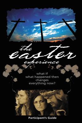 Seller image for The Easter Experience Participant's Guide (Paperback or Softback) for sale by BargainBookStores