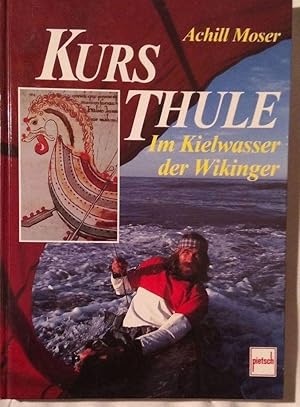 Kurs Thule - Im Kielwasser der Wikinger