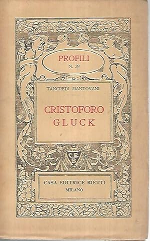 Immagine del venditore per Cristoforo Gluck venduto da librisaggi