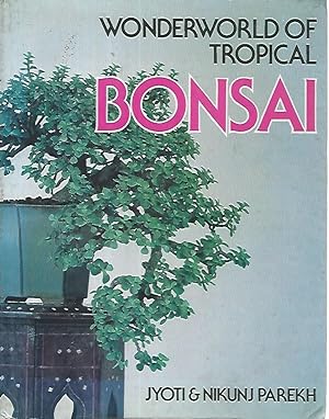 Wonderworld of tropical bonsai
