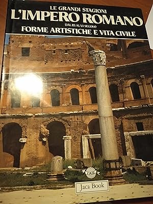 Seller image for L impero romano dal 3 secolo al 4 secolo forme artistiche e vita civile for sale by librisaggi