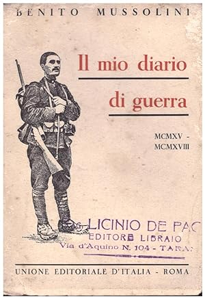 Seller image for IL MIO DIARIO DI GUERRA MCMXV-MCMXVIII for sale by VETERA RECENTIA