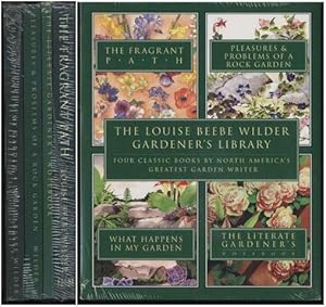 The Louise Beebe Wilder Gardener's Library: Four Classic Books by North America's Greatest Garden...