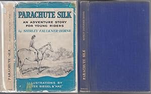 Parachute Silk: A Story For Young Riders