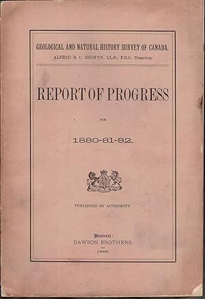 Seller image for Report of Progress for 1880 81 82 for sale by J. Patrick McGahern Books Inc. (ABAC)