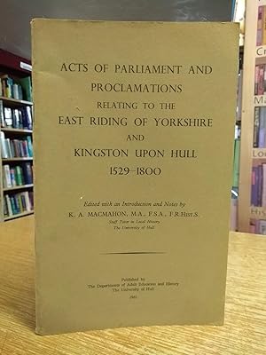 Acts of Parliament and proclamations relating to the East Riding of Yorkshire and Kingston Upon H...