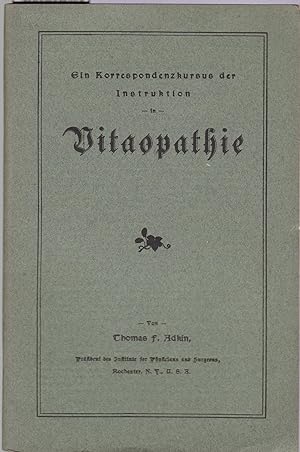 Ein Korrespondenzkursus der Instruktion in Vitaopathie.; Verbesserte Auflage.,