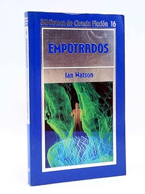 BIBLIOTECA DE CIENCIA FICCIÓN 16. EMPOTRADOS (Ian Watson) Orbis, 1985