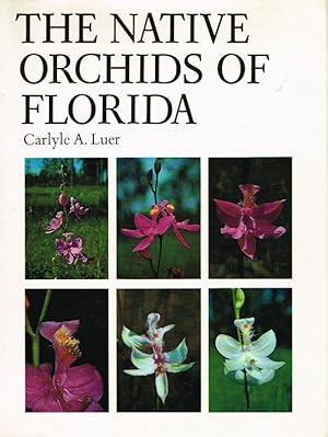 Bild des Verkufers fr The Native Orchids of Florida. zum Verkauf von Antiquariat Bernhardt