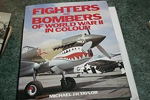 Seller image for Fighters and Bombers of World War II in Colour for sale by SGOIS