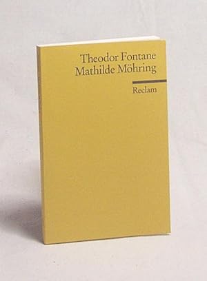 Bild des Verkufers fr Mathilde Mhring / Theodor Fontane. Nachw. von Maria Lypp zum Verkauf von Versandantiquariat Buchegger