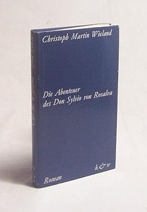 Image du vendeur pour Die Abenteuer des Don Sylvio von Rosalva : Roman / Christoph Martin Wieland. [Hrsg. u. mit Anm. vers. von Heinrich Vormweg] mis en vente par Versandantiquariat Buchegger