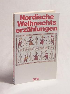 Seller image for Nordische Weihnachtserzhlungen / hrsg. von Manfred Baumotte for sale by Versandantiquariat Buchegger