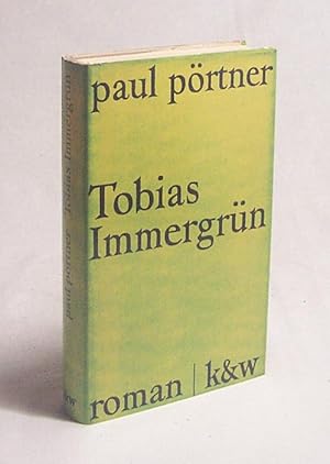 Imagen del vendedor de Tobias Immergrn : Roman / Paul Prtner a la venta por Versandantiquariat Buchegger