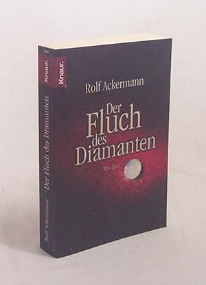 Seller image for Der Fluch des Diamanten : Roman / Rolf Ackermann for sale by Versandantiquariat Buchegger