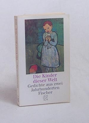 Bild des Verkufers fr Die Kinder dieser Welt : Gedichte aus zwei Jahrhunderten / hrsg. von Jana Halami kov zum Verkauf von Versandantiquariat Buchegger