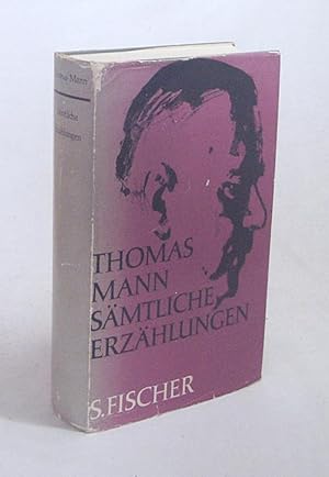 Bild des Verkufers fr Smtliche Erzhlungen / Thomas Mann zum Verkauf von Versandantiquariat Buchegger