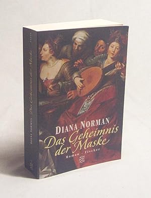 Immagine del venditore per Das Geheimnis der Maske : Roman / Diana Norman. Aus dem Engl. von Edith Walter venduto da Versandantiquariat Buchegger