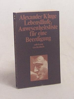 Bild des Verkufers fr Lebenslufe : [Neubearb. d. Lebenslufe mit wesentl. nderungen]Anwesenheitsliste fr eine Beerdigung / Alexander Kluge zum Verkauf von Versandantiquariat Buchegger