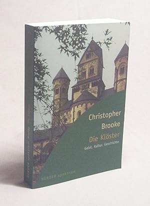 Seller image for Die Klster : Geist, Kultur, Geschichte / Christopher Brooke. [Aus dem Engl. von Regine Klett] for sale by Versandantiquariat Buchegger