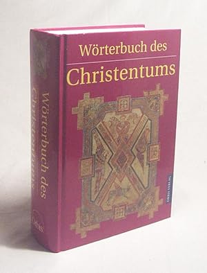 Bild des Verkufers fr Wrterbuch des Christentums / hrsg. von Volker Drehsen . in Zusammenarbeit mit Manfred Baumotte zum Verkauf von Versandantiquariat Buchegger