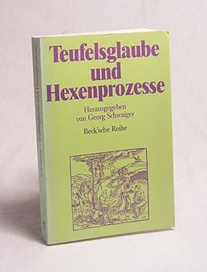 Bild des Verkufers fr Teufelsglaube und Hexenprozesse / hrsg. von Georg Schwaiger zum Verkauf von Versandantiquariat Buchegger
