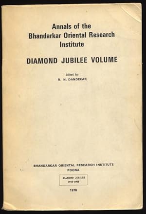 Seller image for Annals of the Bhandakar Oriental Research Institute. Volumes LVIII and LIX (for the years 1977 and 1978). Diamond Jubilee Volume. Edited by R.N. Dandekar. for sale by Johann Nadelmann Antiquariat