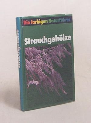 Bild des Verkufers fr Strauchgehlze / Bolliger . Hrsg. von Gunter Steinbach zum Verkauf von Versandantiquariat Buchegger