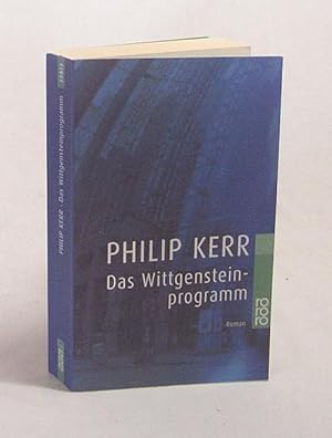 Bild des Verkufers fr Das Wittgenstein-Programm : Roman / Philip Kerr. Dt. von Peter Weber-Schfer zum Verkauf von Versandantiquariat Buchegger