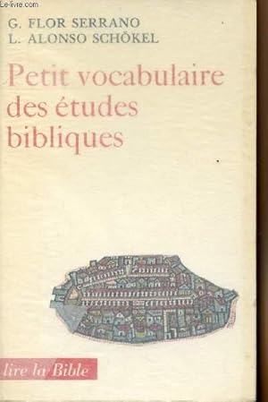 Imagen del vendedor de Petit vocabulaire des tudes bibliques - "Lire la bible" a la venta por Le-Livre