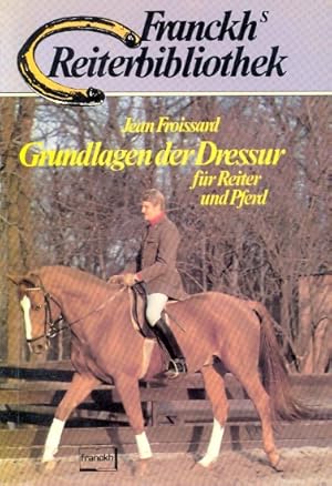 Grundlagen der Dressur für Reiter und Pferd.