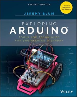 Bild des Verkufers fr Exploring Arduino : Tools and Techniques for Engineering Wizardry zum Verkauf von AHA-BUCH GmbH