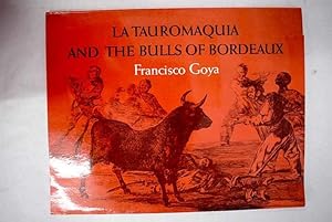 Imagen del vendedor de La tauromaquia and The bulls of Bordeaux a la venta por Alcaná Libros