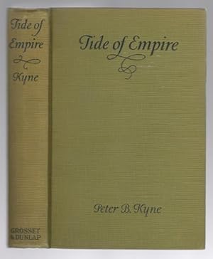 Image du vendeur pour Tide of Empire by Peter B. Kyne (Grosset & Dunlap) mis en vente par Heartwood Books and Art