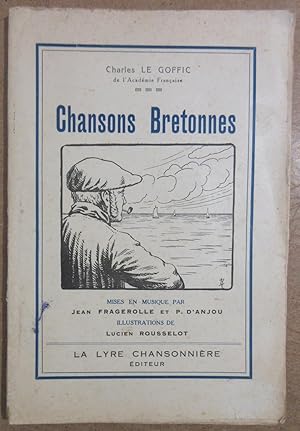 Chansons Bretonnes mises en musique par Jean Fragerolle et P. d'Anjou - Illustrations de Lucien R...