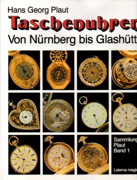 Seller image for Taschenuhren : von Nrnberg bis Glashtte. for sale by Auf Buchfhlung
