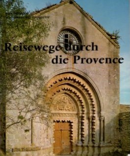 Image du vendeur pour Reisewege durch die Provence. mis en vente par Auf Buchfhlung