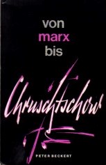 Von Marx bis Chruschtschow.