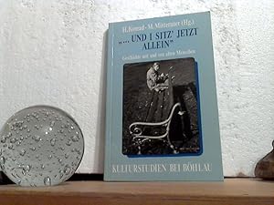 ". und i sitz` jetzt allein" - Geschichte mit und von alten Menschen. Helmut Konrad ; Michael Mit...