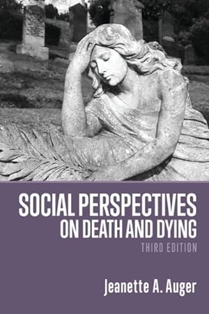 Bild des Verkufers fr Social Perspectives on Death and Dying zum Verkauf von GreatBookPrices
