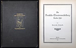 Seller image for Die Deutsche Theaterausstellung Berlin 1910 (= Schriften der Gesellschaft fr Theatergeschichte, Band XVII) for sale by Graphem. Kunst- und Buchantiquariat