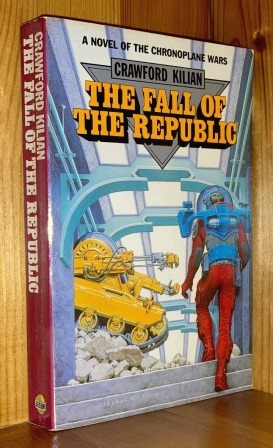 Seller image for The Fall Of The Republic: 2nd in the 'Chronoplane Wars' series of books for sale by bbs