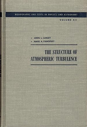 Image du vendeur pour The Structure of Atmospheric Turbulence (Monographs and Texts in Physics and Astronomy Vol. XII) mis en vente par Dorley House Books, Inc.