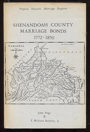 Shenandoah County Marriage Bonds 1772 to 1850