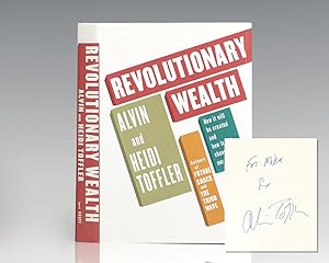 Revolutionary Wealth: How It Will Be Created and How It Will Change Our Lives.