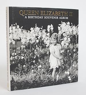 Seller image for Queen Elizabeth II: A Birthday Souvenir Album for sale by Minotavros Books,    ABAC    ILAB