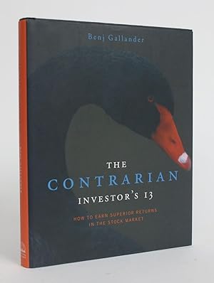 The Contrarian Investor's 13: How to Earn Superior Returns in the Stock Market